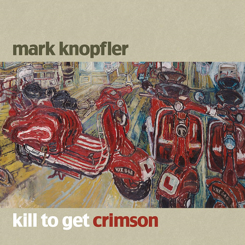 Mark Knopfler "Kill to Get Crimson" album cover. [Formatted]