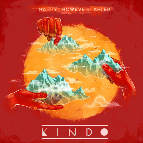 The Reign of Kindo's "Happy However After" album cover. [Formatted]