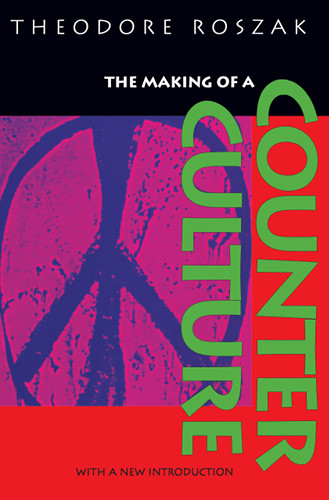 Theodore Roszak's "The Making of a Counter Culture" book cover. [Formatted]
